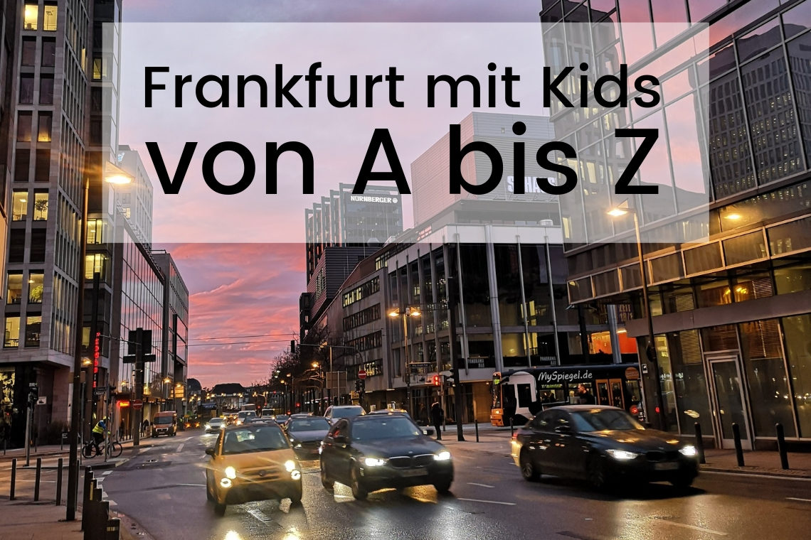 Frankfurt mit Kindern von A bis Z