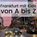 Frankfurt mit Kindern von A bis Z